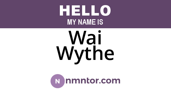 Wai Wythe