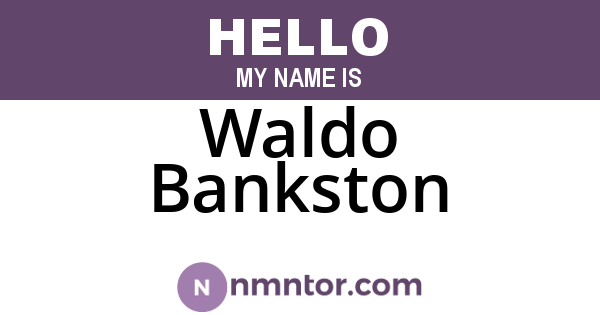 Waldo Bankston