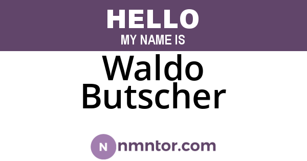 Waldo Butscher