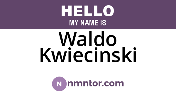 Waldo Kwiecinski