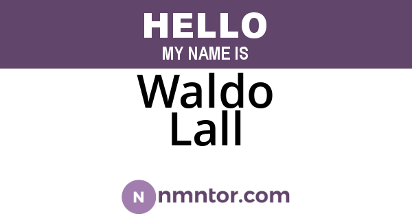 Waldo Lall