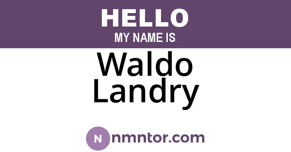 Waldo Landry
