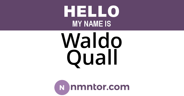 Waldo Quall