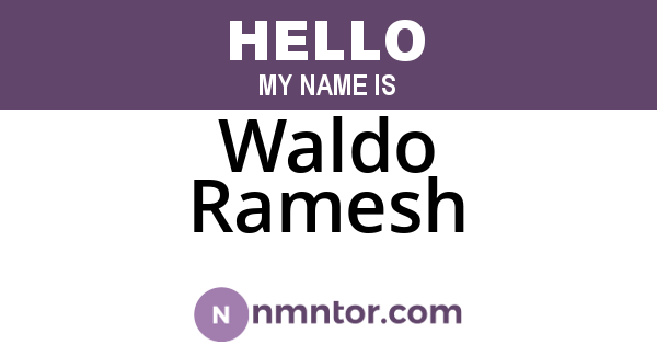 Waldo Ramesh