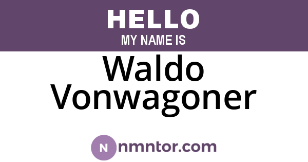 Waldo Vonwagoner