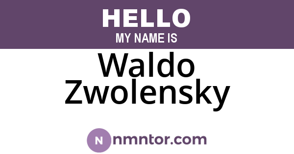 Waldo Zwolensky