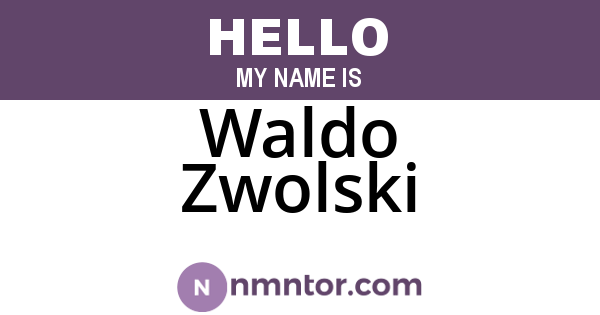 Waldo Zwolski