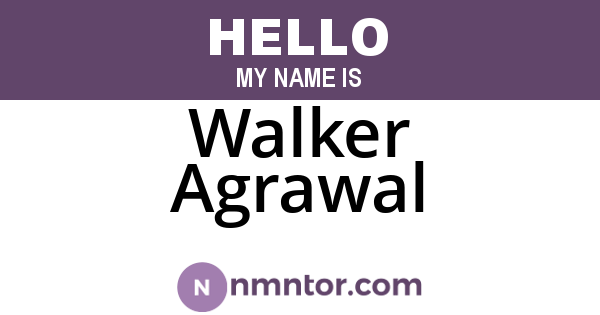 Walker Agrawal