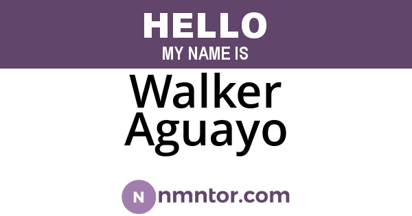 Walker Aguayo