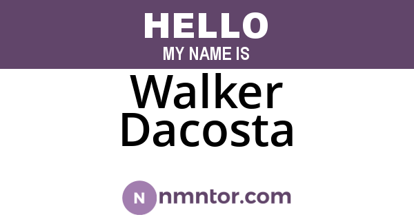Walker Dacosta