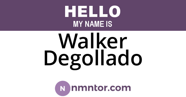 Walker Degollado