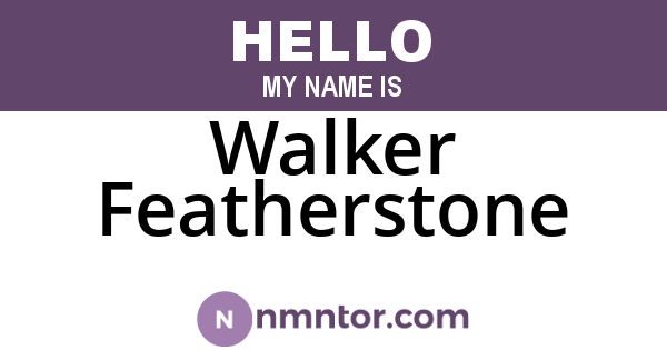 Walker Featherstone