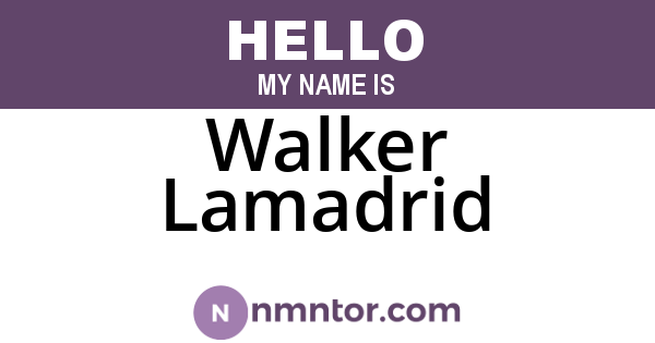 Walker Lamadrid