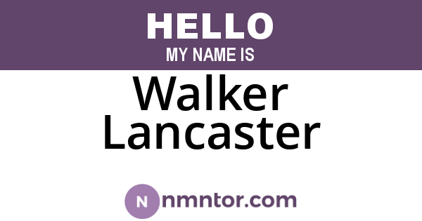 Walker Lancaster