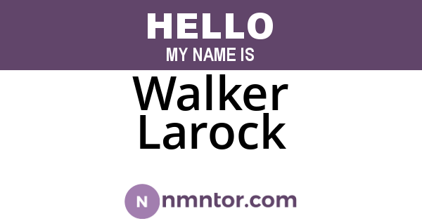 Walker Larock