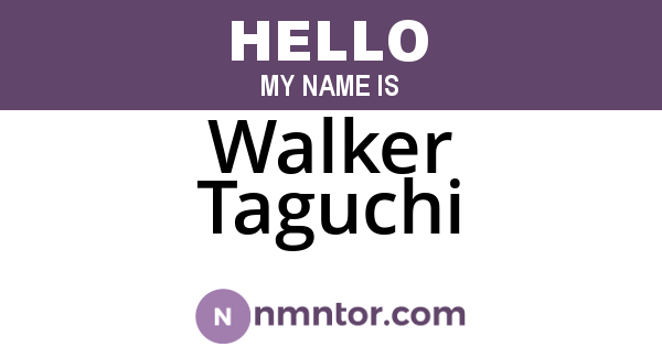 Walker Taguchi