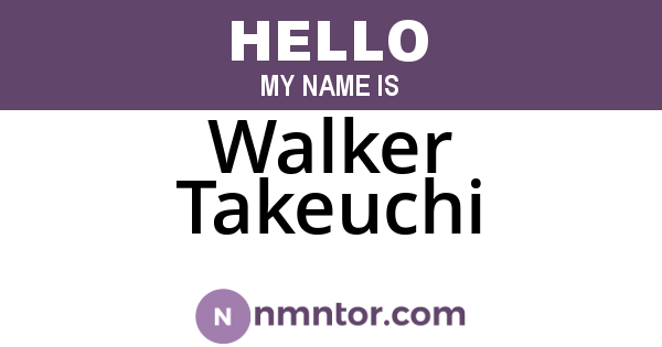 Walker Takeuchi
