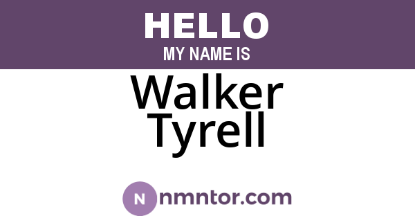 Walker Tyrell