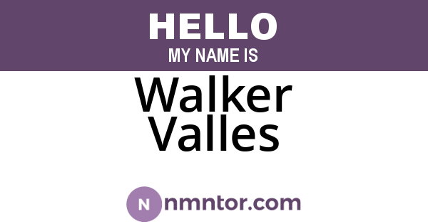 Walker Valles