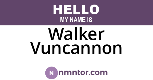 Walker Vuncannon