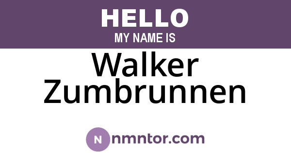 Walker Zumbrunnen