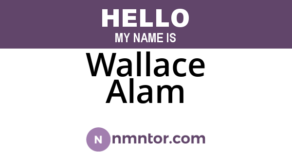 Wallace Alam