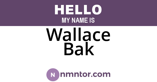 Wallace Bak