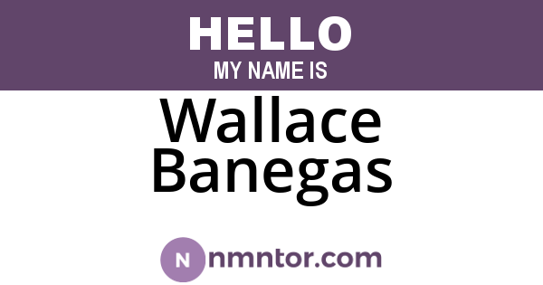 Wallace Banegas