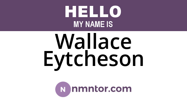 Wallace Eytcheson