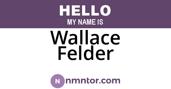 Wallace Felder