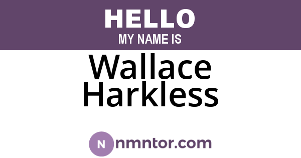 Wallace Harkless