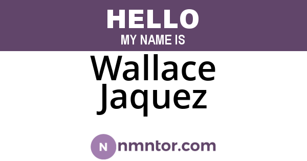 Wallace Jaquez