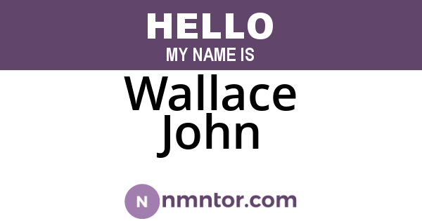 Wallace John