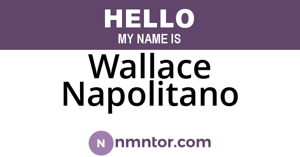 Wallace Napolitano