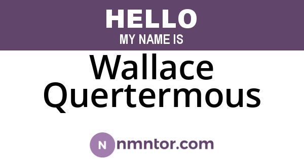 Wallace Quertermous