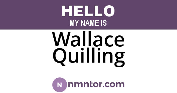 Wallace Quilling