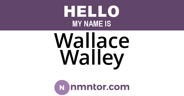 Wallace Walley
