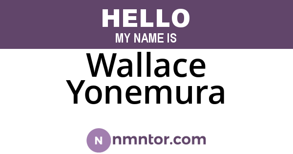 Wallace Yonemura