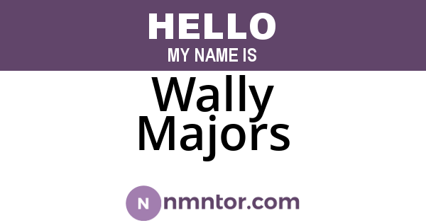 Wally Majors