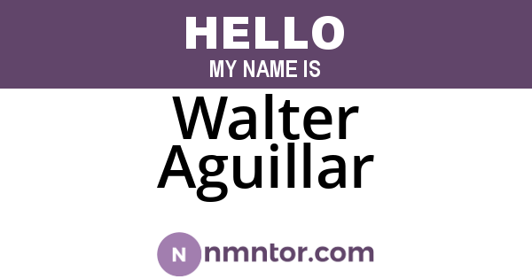 Walter Aguillar
