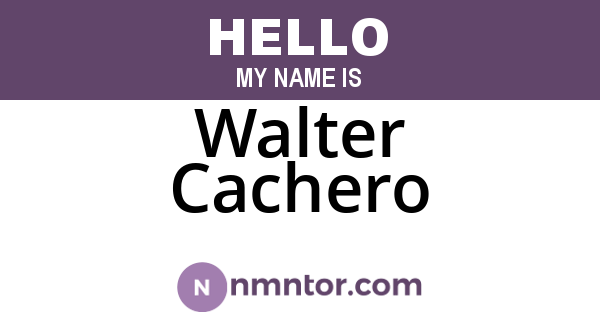 Walter Cachero