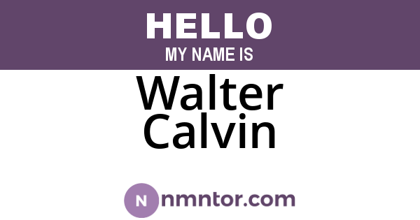 Walter Calvin