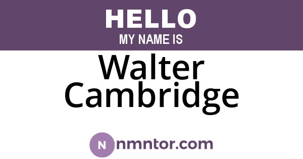 Walter Cambridge