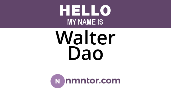 Walter Dao