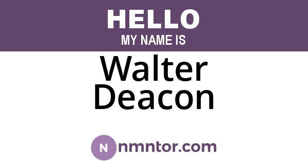 Walter Deacon