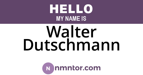 Walter Dutschmann