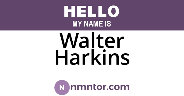 Walter Harkins