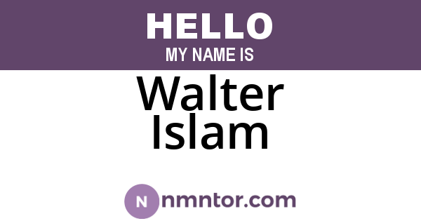 Walter Islam