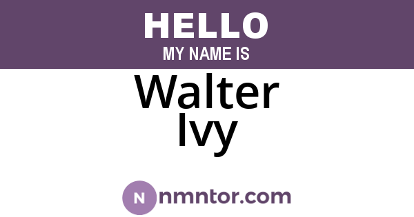 Walter Ivy