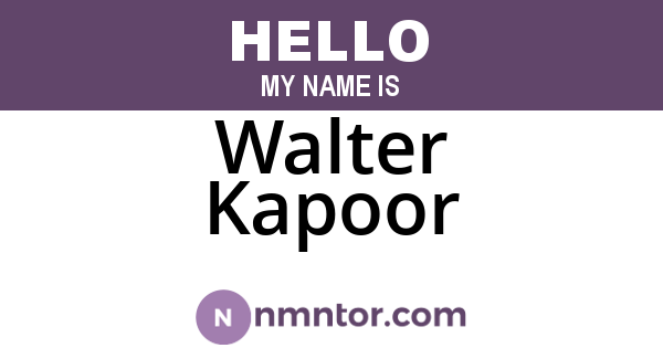 Walter Kapoor